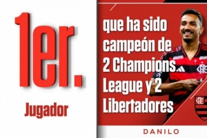 夺得2次欧冠冠军+2次南美解放者杯冠军，达尼洛是历史首人